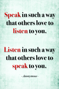 Speak and listen